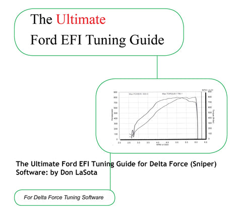 Ford EFI Tuning Guide for Delta Force (Sniper) Software by Don LaSota
